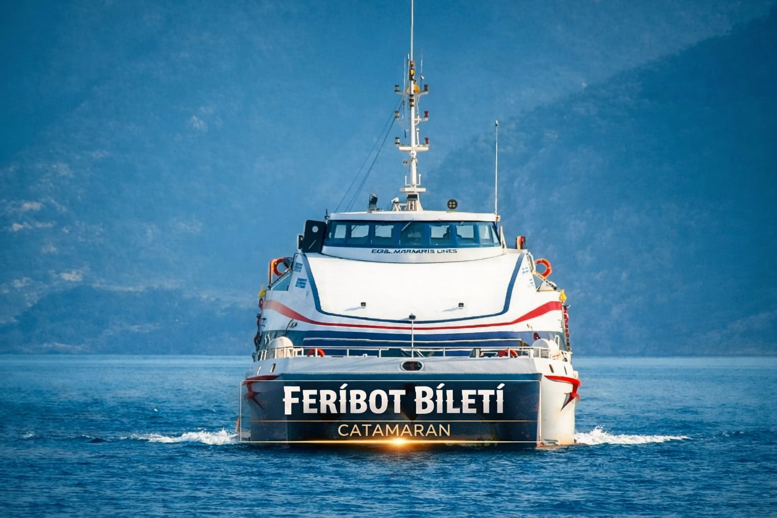 Bodrum Feribot Catamaran Gidiş Dönüş
